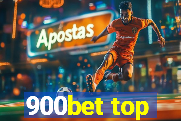 900bet top